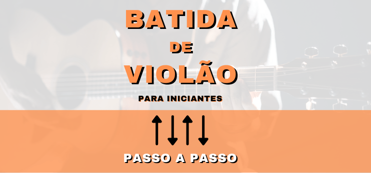 34 Cifras de Músicas Fáceis para Iniciantes no Violão